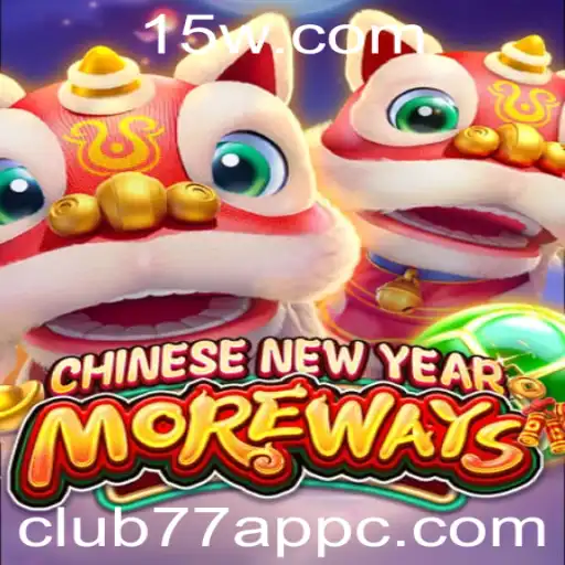 Descubra o Jogo CHINESENEWYEARMOREWAYS no Club77 App