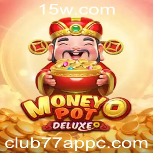 Descubra o Mundo Emocionante de MoneyPotDELUXE com a Club77 App